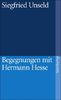Begegnungen mit Hermann Hesse (suhrkamp taschenbuch)