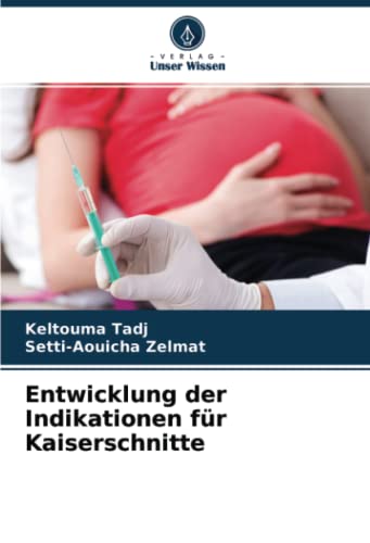 Entwicklung der Indikationen für Kaiserschnitte