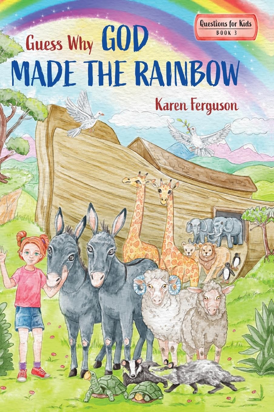Guess Why God Made the Rainbow
