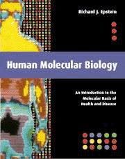Human Molecular Biology: An Introduction to the Molecular Basis of Health and Disease