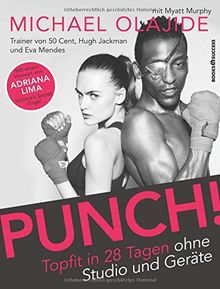 Punch!: Topfit in 28 Tagen ohne Studio und Geräte von Michael Olajide, Myatt Murphy  | Buch | Zustand sehr gut