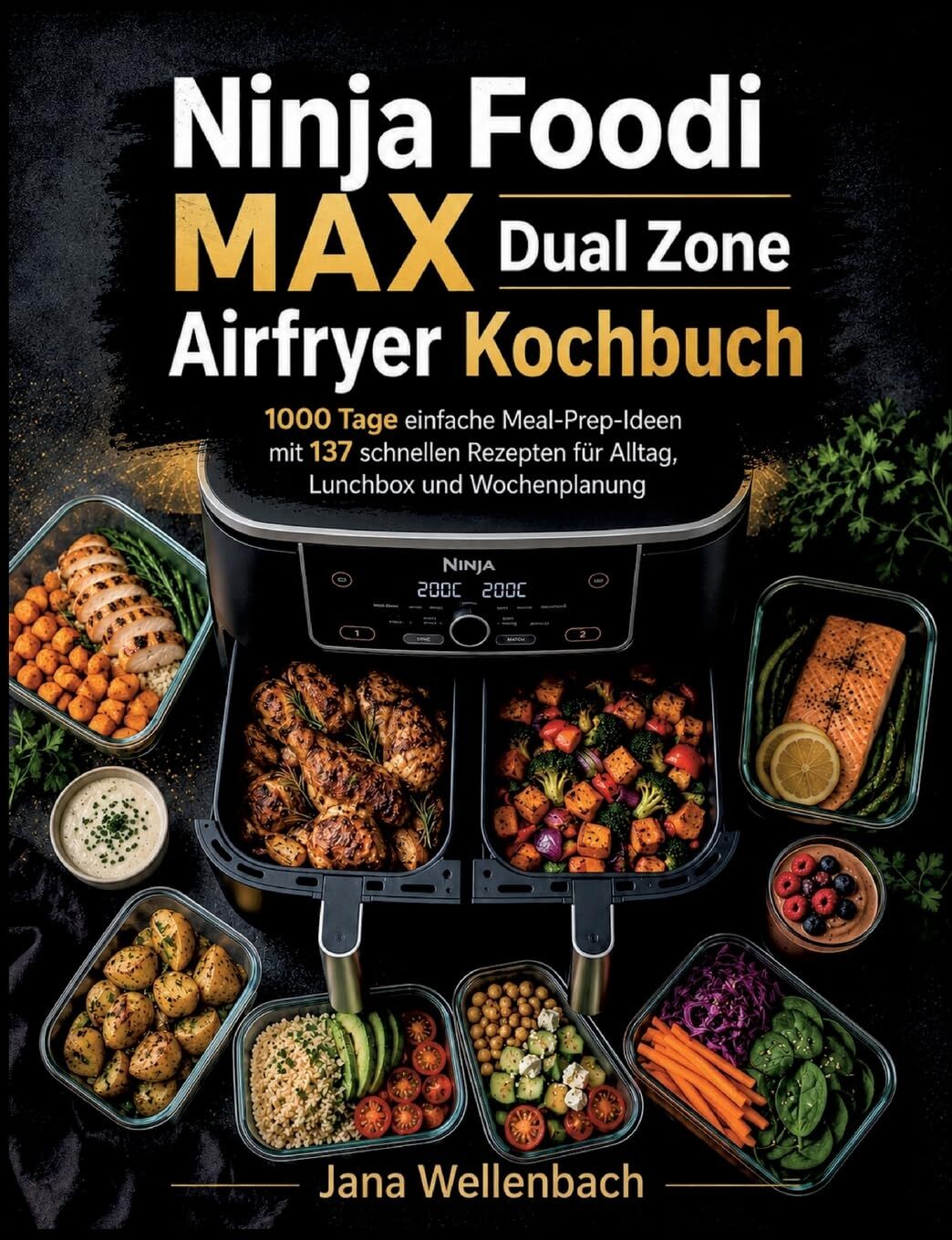 Ninja Foodi MAX Dual Zone Airfryer Kochbuch