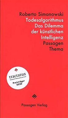 Todesalgorithmus: Das Dilemma der künstlichen Intelligenz (Passagen Thema)