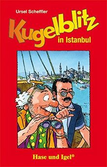 Kugelblitz in Istanbul: Schulausgabe (Kommissar Kugelblitz (Lektüren))