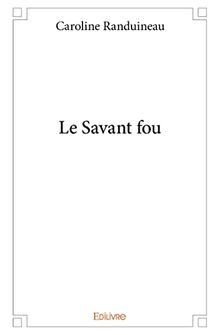 Le savant fou