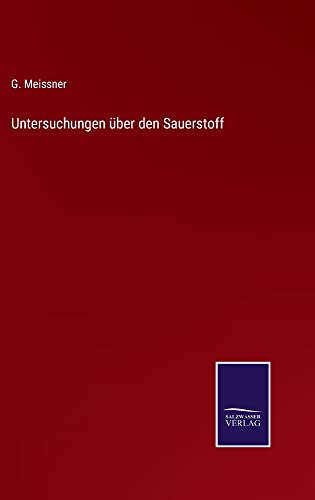 Untersuchungen über den Sauerstoff