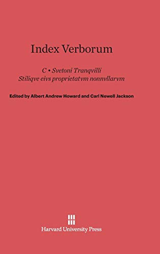 Index Verborum: C. Svetoni Tranqvilli stiliqve eivs proprietatvm nonnvllarvm