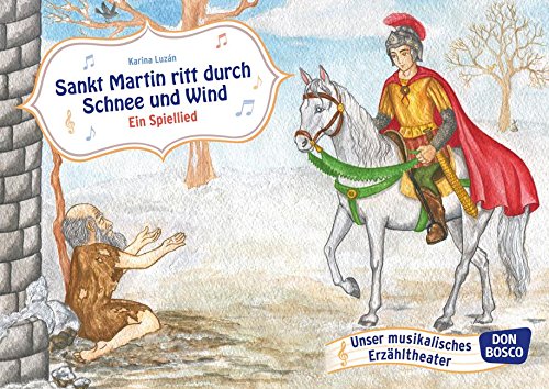 St. Martin ritt durch Schnee und Wind - Ein Spiellied. Bildkarten für unser Erzähltheater. Entdecken. Erzählen. Begreifen. Kamishibai Bildkartenset. (Bildkarten für unser musikalisches Erzähltheater)