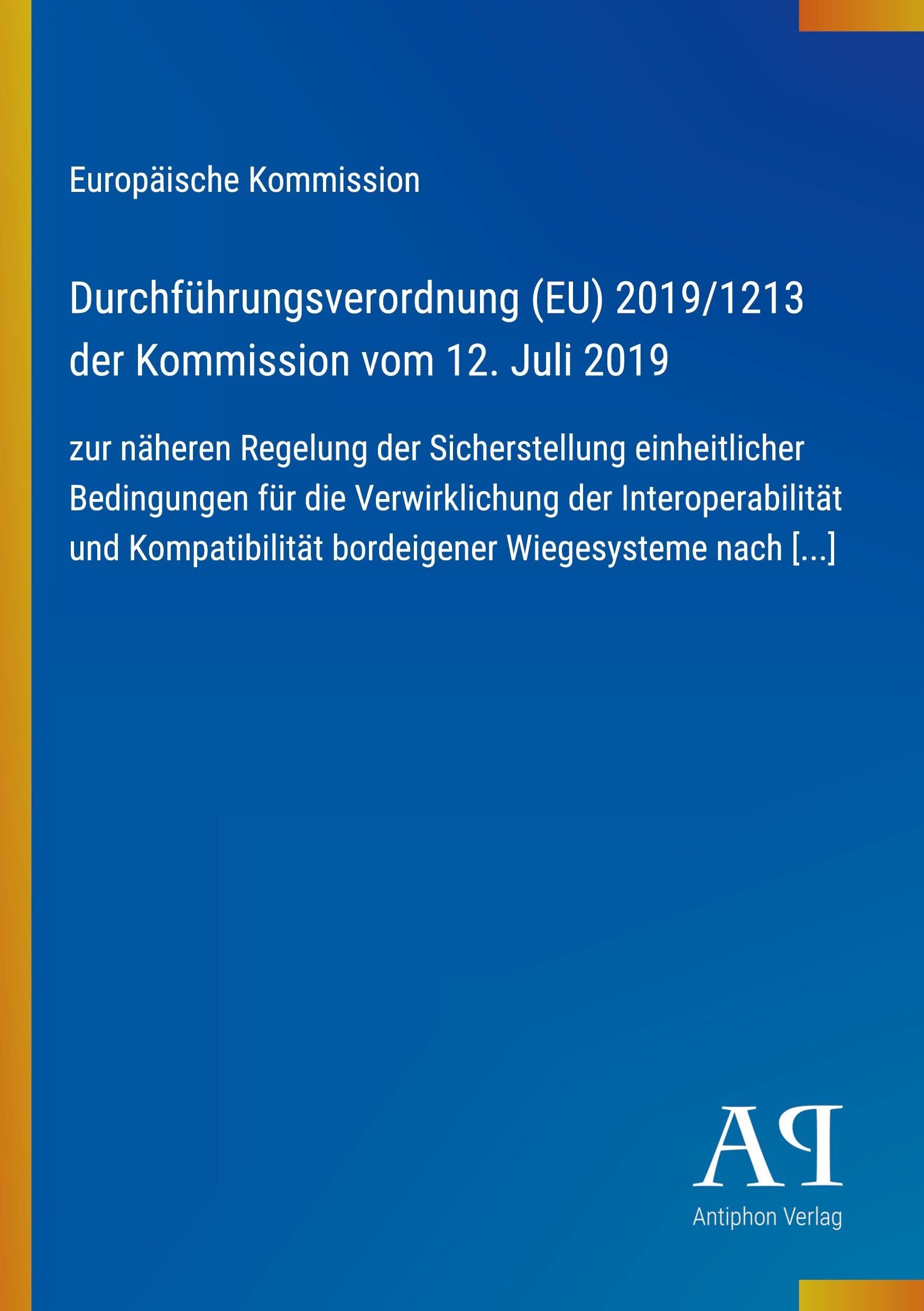 Durchführungsverordnung (EU) 2019/1213 der Kommission vom 12. Juli 2019