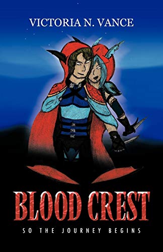 Blood Crest: So the Journey Begins