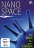 Nano Space - Die Welt des ganz Kleinen (1 DVD, Länge: ca. 44 Min.)