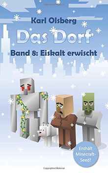 Das Dorf Band 8: Eiskalt erwischt