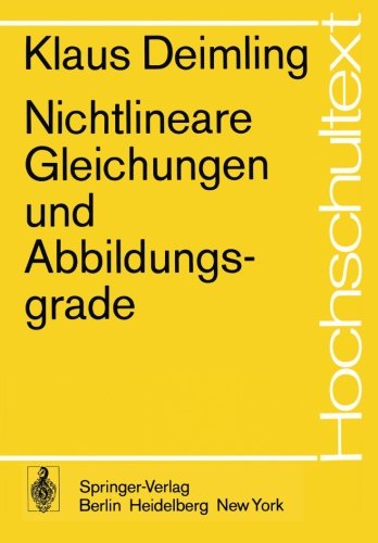 Nichtlineare Gleichungen und Abbildungsgrade (Hochschultext)