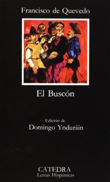 El Buscón: El Buscon (Letras Hispánicas)