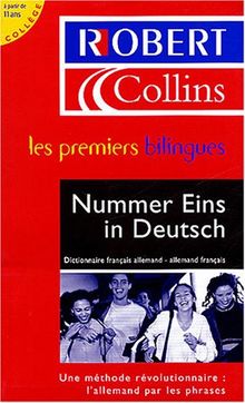 Le Robert et Collins, nummer eins in deutsch : dictionnaire français-allemand, allemand-français, à partir de 11 ans, collège : une méthode révolutionnaire, l'allemand par les phrases