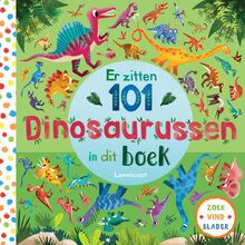 Er zitten 101 dinosaurussen in dit boek (Zoek, vind, blader)