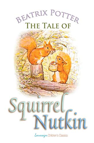 The Tale of Squirrel Nutkin (Peter Rabbit Tales)