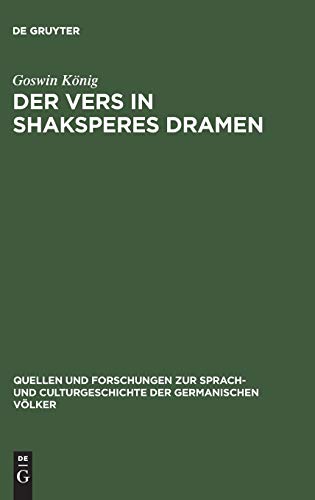 Der Vers in Shaksperes Dramen (Quellen und Forschungen zur Sprach- und Culturgeschichte der germanischen Völker, 61, Band 61)