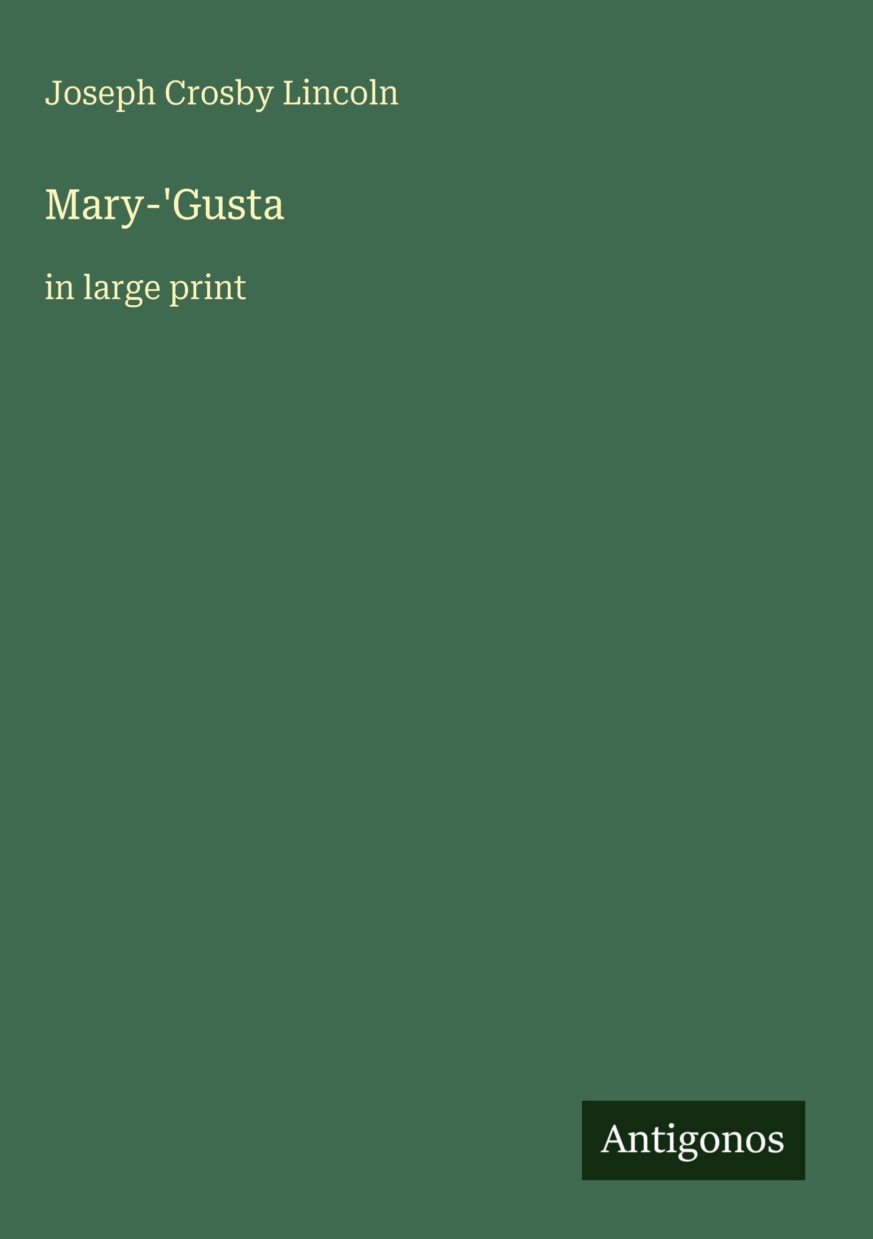 Mary-'Gusta: in large print