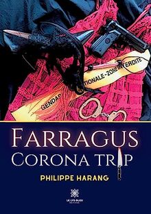 Farragus : Corona trip