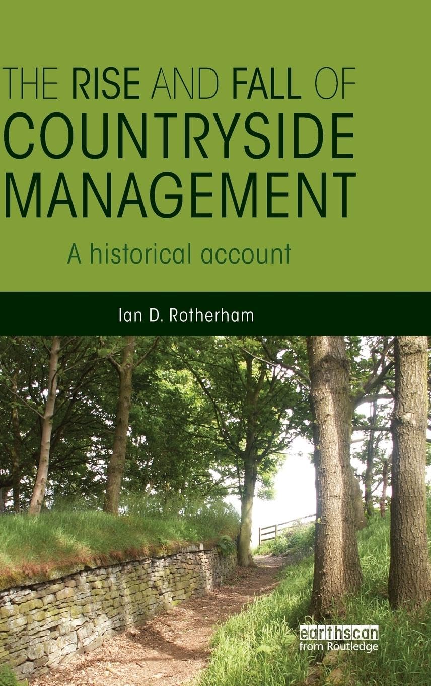 The Rise and Fall of Countryside Management: A Historical Account