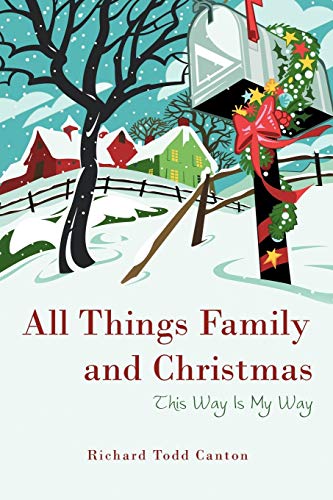 All Things Family and Christmas: This Way Is My Way