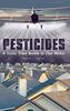 Pesticides: A Toxic Time Bomb in Our Midst