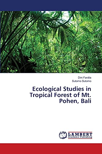 Ecological Studies in Tropical Forest of Mt. Pohen, Bali
