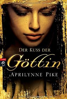 Der Kuss der Göttin (Die Göttin-Reihe, Band 1)