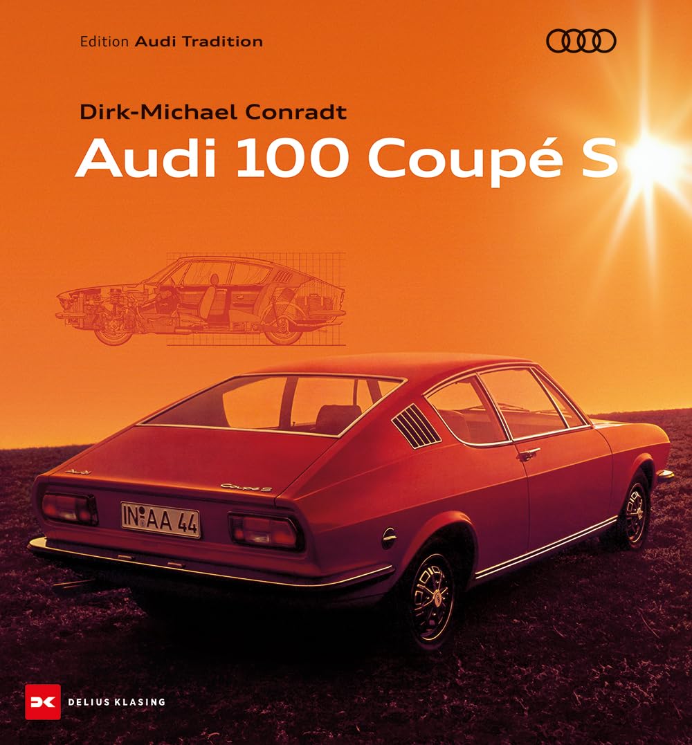Conradt, Dirk-Michael: Audi 100 Coupé S