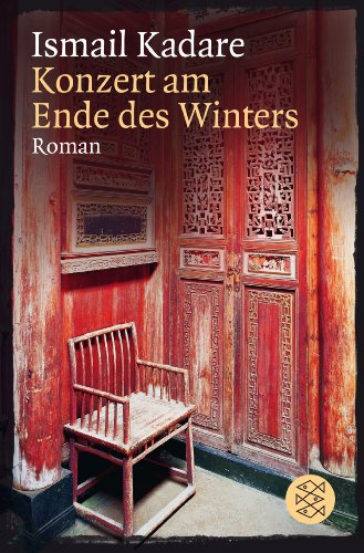 Konzert am Ende des Winters - Ismail Kadare Taschenbuch