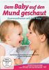 Dem Baby auf den Mund geschaut - Kommunikation mit dem Baby [Special Edition]