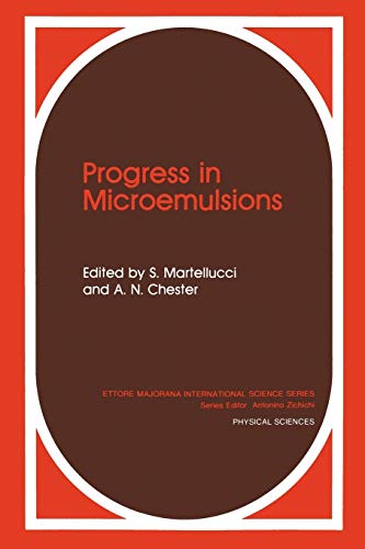 Progress in Microemulsions (Ettore Majorana International Science Series) (Ettore Majorana International Science Series, 41, Band 41)