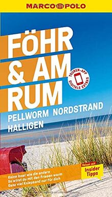 MARCO POLO Reiseführer Föhr, Amrum, Pellworm, Nordstrand, Halligen: Reisen mit Insider-Tipps. Inkl. kostenloser Touren-App