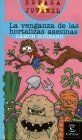 Venganza de las hortalizas asesinas (juvenil) von BURNARD,DAMON | Buch | Zustand gut