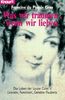 Was wir träumen, wenn wir lieben. Das Leben der Louise Colet - Literatin, Feministin, Geliebte Flauberts.
