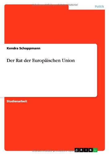 Der Rat der Europäischen Union