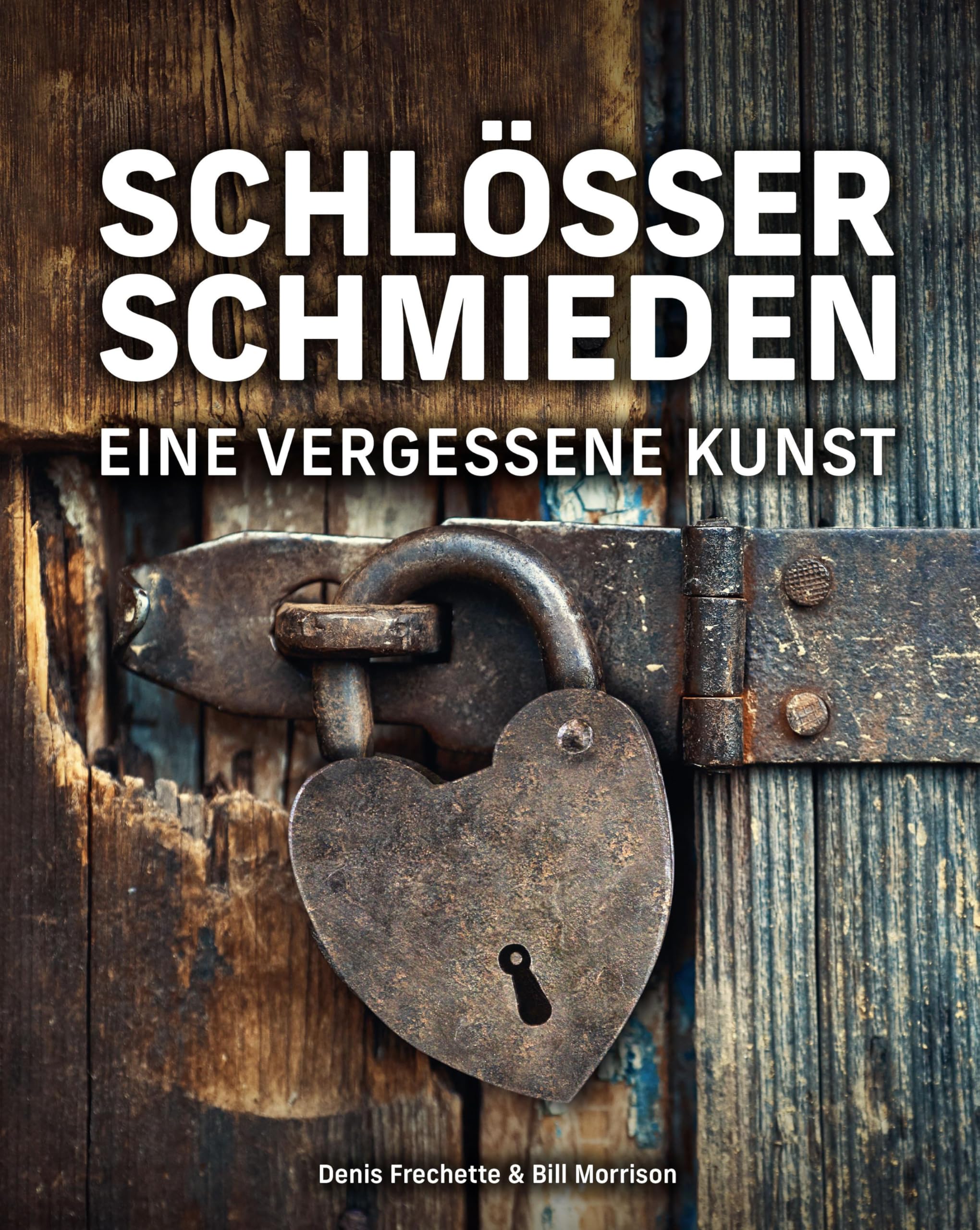 Frechette, Denis: Schlösser schmieden
