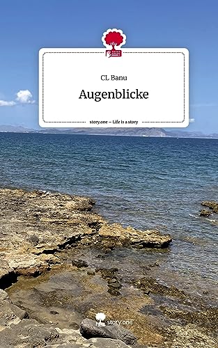 Augenblicke. Life is a Story - story.one