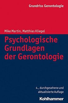 Psychologische Grundlagen der Gerontologie (Grundriss Gerontologie) (Urban-Taschenbucher)