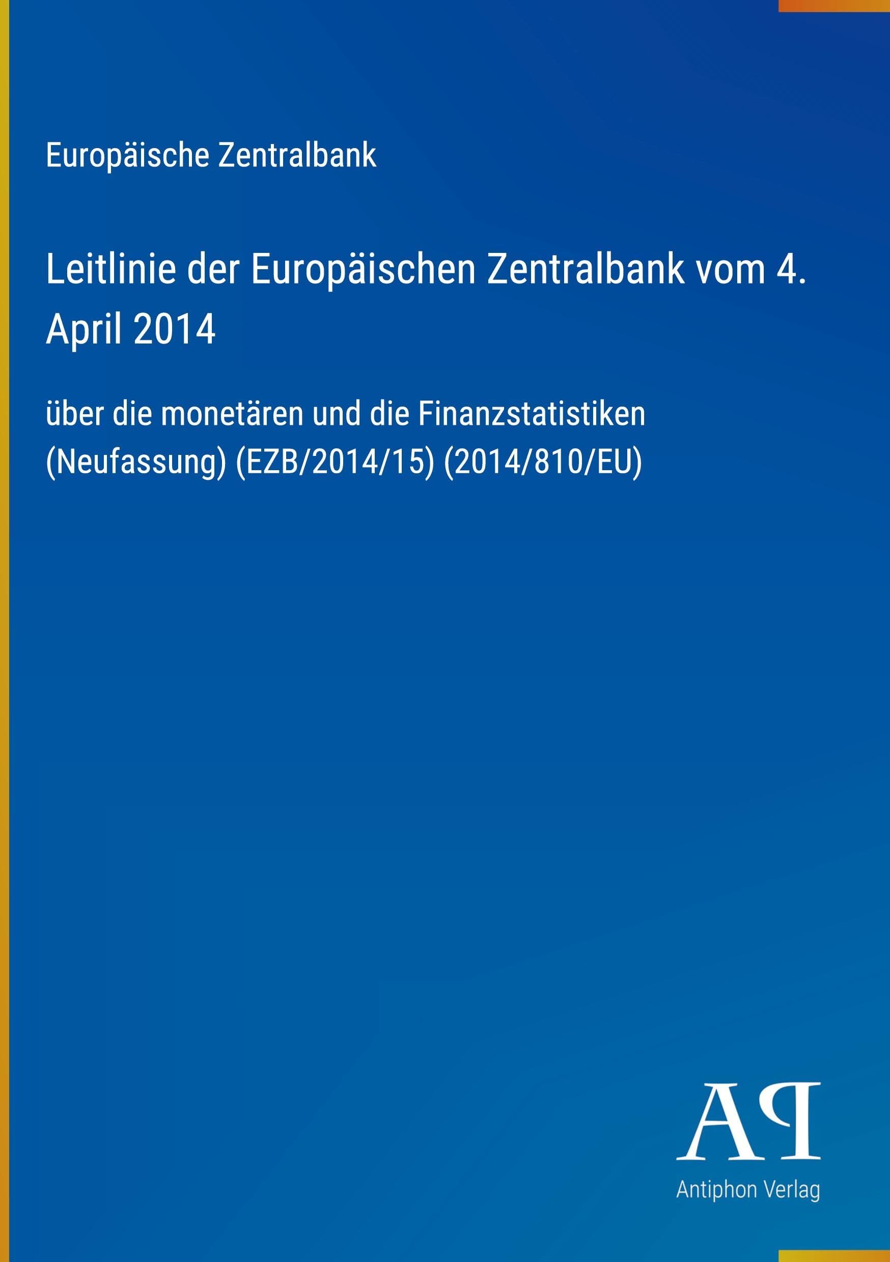 Leitlinie der Europäischen Zentralbank vom 4. April 2014
