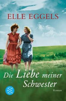 Die Liebe meiner Schwester: Roman