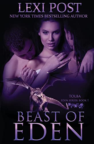 Beast of Eden (Eden Series: Tolba, Band 1)