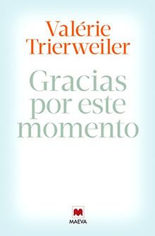 Gracias por este momento (Memorias)