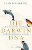 Die Darwin-DNA: Wie die neueste Forschung die Evolutionstheorie bestätigt