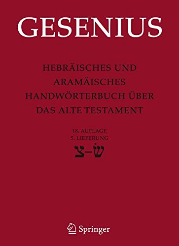 Hebräisches und Aramäisches Handwörterbuch über das Alte Testament: 5. Lieferung Sade bis Sin