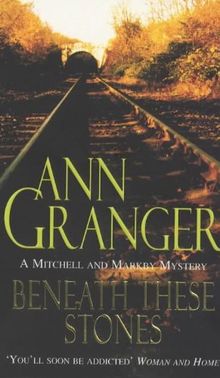 Beneath These Stones (A Mitchell & Markby Mystery)