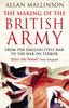 The Making of the British Army: From the English Civil War to the War on Terror