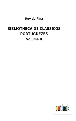 BIBLIOTHECA DE CLASSICOS PORTUGUEZES: Volume II