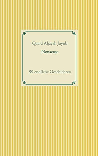 Nonsense: 99 endliche Geschichten
